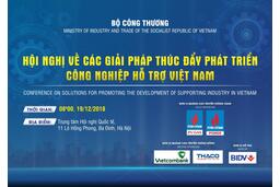 Thông cáo báo chí: Hội nghị về các giải pháp thúc đẩy phát triển Công nghiệp hỗ trợ Việt Nam